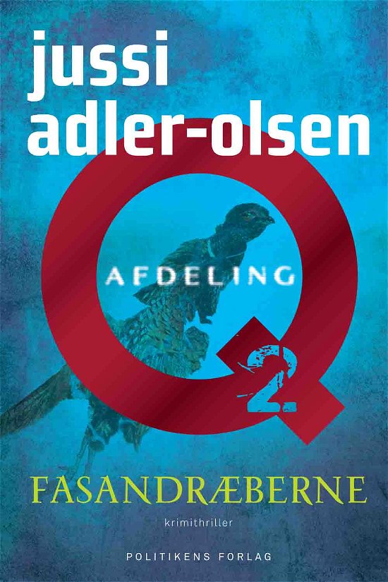 Cover for Jussi Adler-Olsen · Afdeling Q: Fasandræberne - Q-udgaven (Innbunden bok) [8. utgave] [Hardback] (2013)