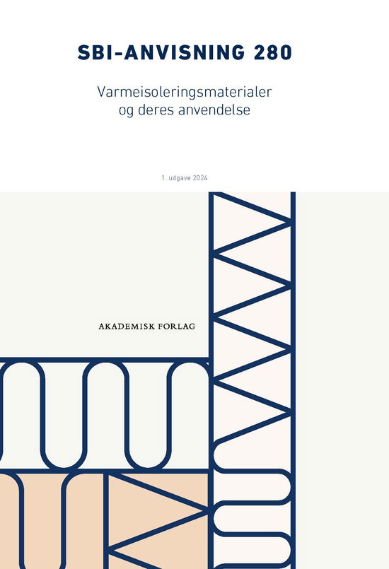 Ernst Jan de Place Hansen; Jørgen Munch-Andersen; Birgit Rasmussen · Anvisning 280: Varmeisoleringsmaterialer og deres anvendelse (Sewn Spine Book) [1.º edición] (2024)