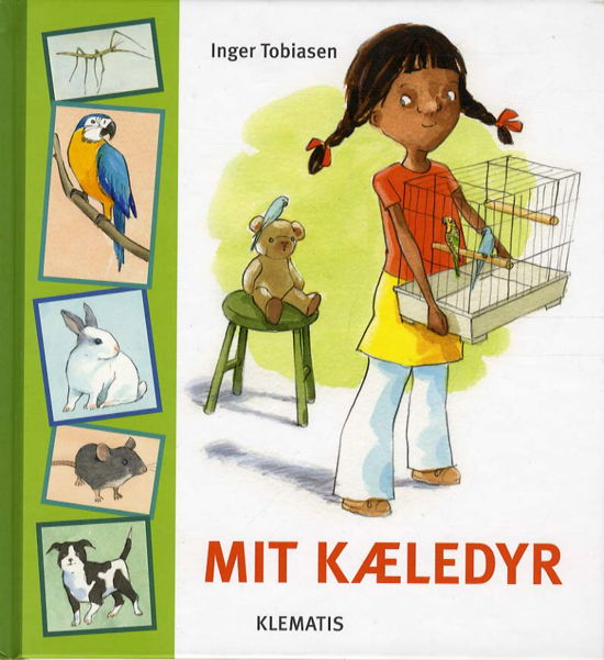 Cover for Inger Tobiasen · Mit kæledyr (Bound Book) [1. Painos] (2012)