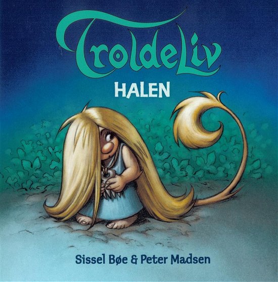 Cover for Sissel Bøe og Peter Madsen · Troldeliv - Den lille serie: Troldeliv - Halen (Bound Book) [2. Painos] (2016)