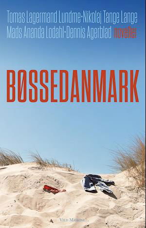Cover for Tomas Lagermand Lundme; Nikolaj Tange Lange; Mads Ananda Lodahl; Dennis Agerblad · Bøssedanmark (Poketbok) [1:a utgåva] (2021)
