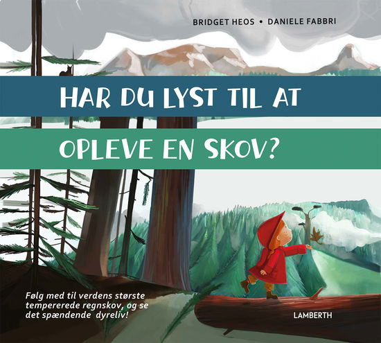 Cover for Bridget Heos · Har du lyst til at opleve en skov? (Bound Book) [1st edition] (2025)