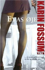 Cover for Karin Fossum · Evas øje (Innbunden bok) [3. utgave] [Hardback] (2005)