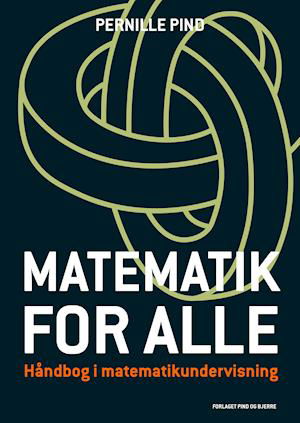 Cover for Pernille Pind · Matematik for alle (Hæftet bog) [2. udgave] (2021)