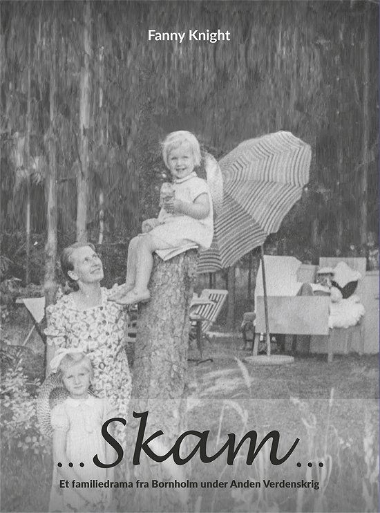 Skam - Fanny Knight - Bøger - Eget forlag - 9788793610644 - 4. oktober 2018