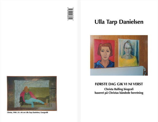 Cover for Ulla Tarp Danielsen · Første dag gik vi ni verst (Bound Book) [1st edition] (2014)