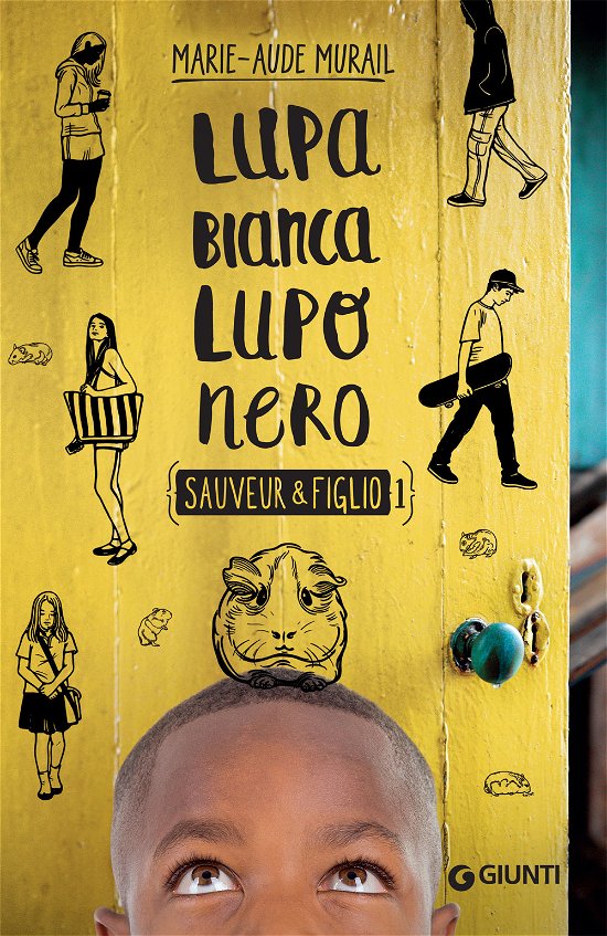 Cover for Marie-Aude Murail · Lupa Bianca Lupo Nero. Sauveur &amp; Figlio #01 (Buch)