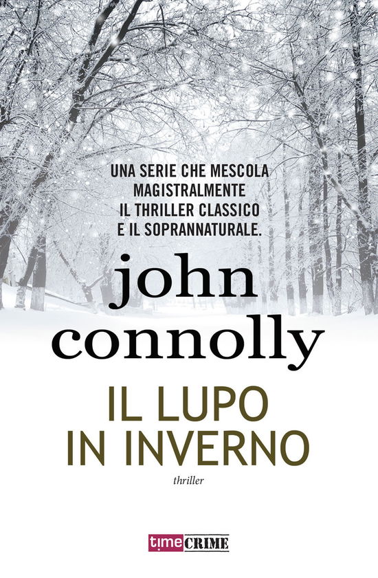 Il Lupo In Inverno - John Connolly - Books -  - 9788834737644 - 