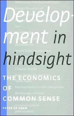 Cover for Peter De Haan · Development in Hindsight: The Economics of Common Sense (Paperback Book) (2006)