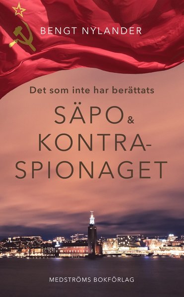 Cover for Lars Korsell · Det som inte har berättats : Säpo &amp; kontraspionaget (Paperback Book) (2021)