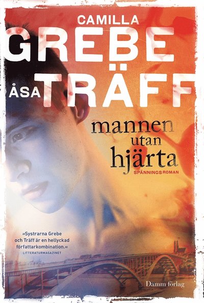 Cover for Åsa Träff Camilla Grebe · Mannen utan hjärta (ePUB) (2013)