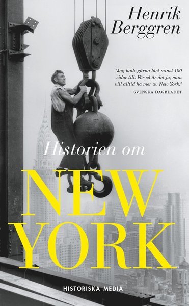 Historien om New York - Henrik Berggren - Bücher - Historiska Media - 9789177897644 - 19. August 2021