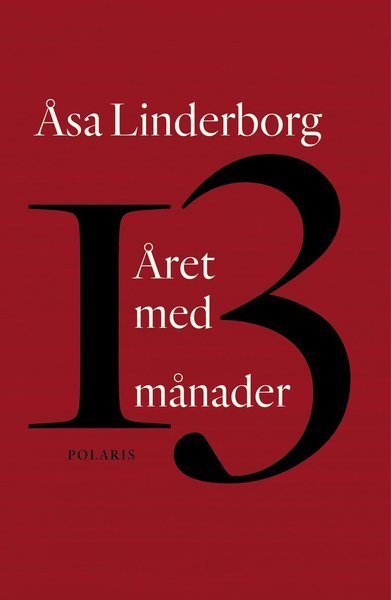 Cover for Åsa Linderborg · Året med 13 månader : en dagbok (Pocketbok) (2021)