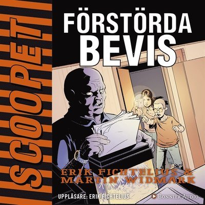 Cover for Erik Fichtelius · Scoopet: Förstörda bevis. (Audiobook (MP3)) (2018)