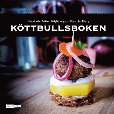 Cover for Hans-Olov Öberg · Köttbullsboken (Inbunden Bok) (2014)