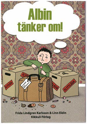 Cover for Frida Lindgren Karlsson · Albin tänker om (Inbunden Bok) [Ned edition] (2011)