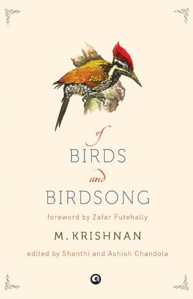 Of Birds and Birdsong - M. Krishnan - Książki - Aleph Book Company - 9789382277644 - 1 kwietnia 2014