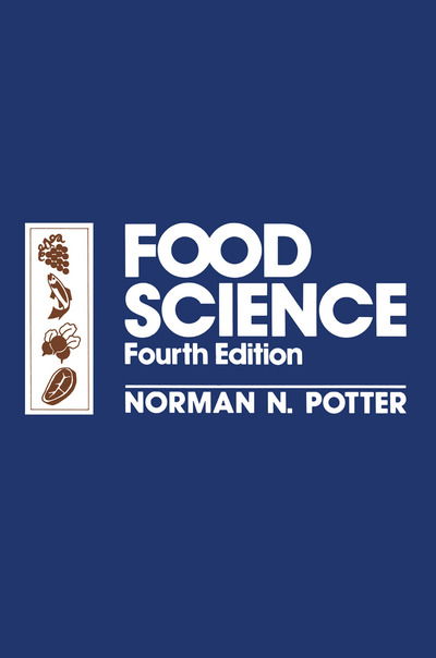 Cover for Norman N. Potter · Food Science (Paperback Book) [Softcover reprint of the original 1st ed. 1986 edition]