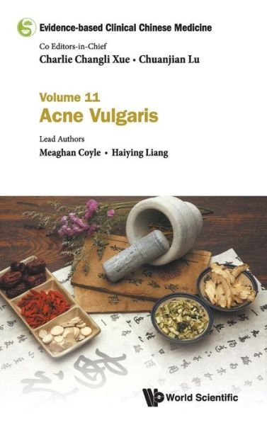 Cover for Coyle, Meaghan (Rmit Univ, Australia) · Evidence-based Clinical Chinese Medicine - Volume 11: Acne Vulgaris - Evidence-based Clinical Chinese Medicine (Gebundenes Buch) (2019)