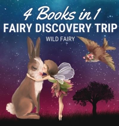 Cover for Wild Fairy · Fairy Discovery Trip (Hardcover Book) (2021)