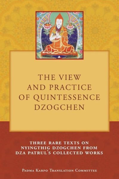 Cover for Tony Duff · The View and Practice of Quintessence Dzogchen (Taschenbuch) (2018)