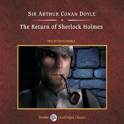 Cover for Sir Arthur Conan Doyle · The Return of Sherlock Holmes Lib/E (CD) (2010)