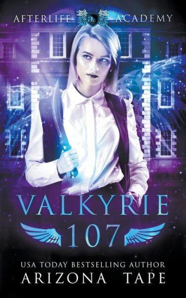 Valkyrie 107 - Arizona Tape - Books - Vampari Press - 9798201301644 - May 20, 2021