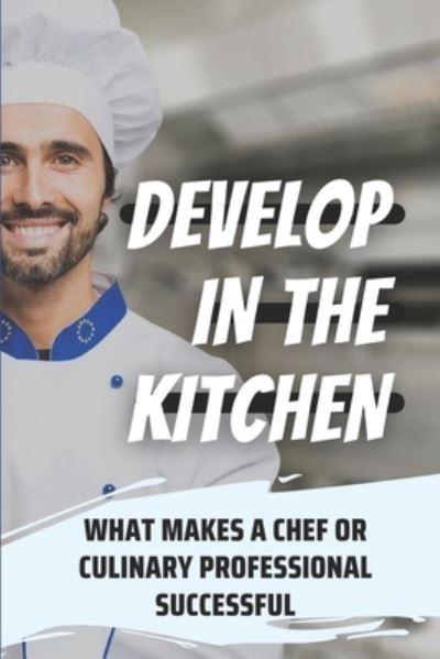 Cover for Adan Corse · Develop In The Kitchen (Taschenbuch) (2021)