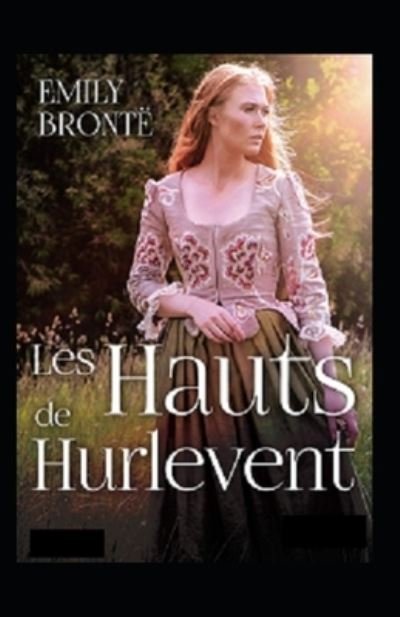Cover for Emily Bronte · Les Hauts de Hurle-vent Annote (Paperback Bog) (2021)