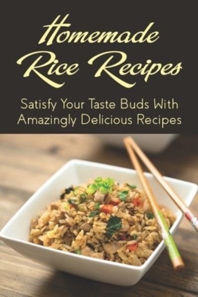 Cover for Sun Roblin · Homemade Rice Recipes (Paperback Book) (2021)