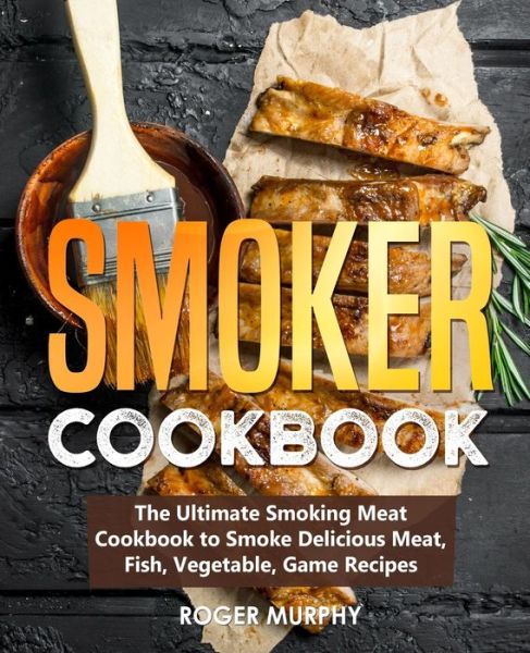 Cover for Roger Murphy · Smoker Cookbook (Paperback Book) (2020)