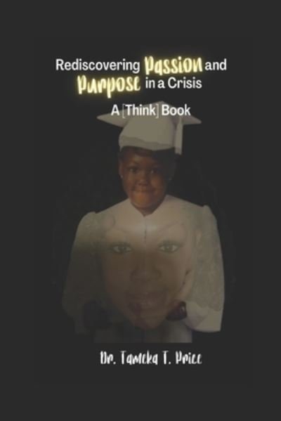 Cover for Tameka Price · Rediscovering Passion and Purpose in a Crisis (Paperback Book) (2020)