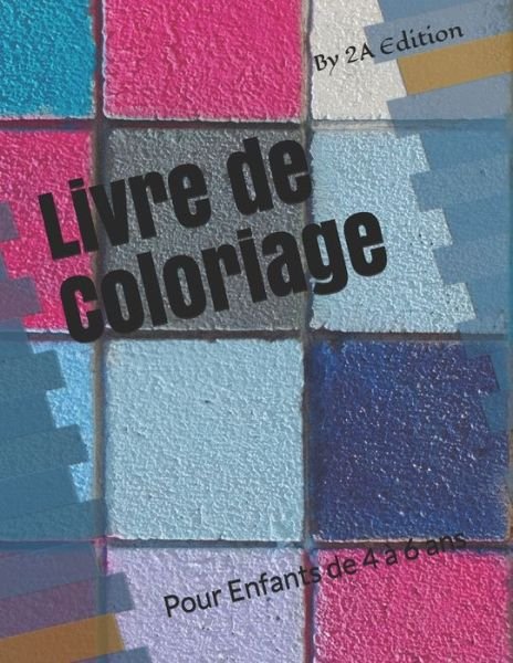 Cover for 2a Edition · Livre de Coloriage (Paperback Bog) (2021)