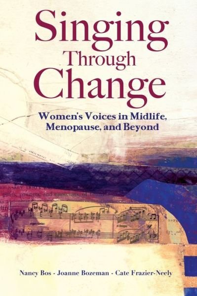 Cover for Cate Frazier-Neely · Singing Through Change (Paperback Bog) (2020)