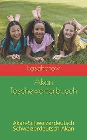 Cover for Kasahorow · Akan Ta?schewo?rterbuech (Paperback Book) (2020)