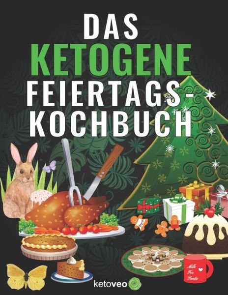 Cover for Ketoveo · Das Ketogene Feiertags-Kochbuch (Paperback Book) (2020)