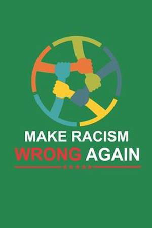 Cover for Peony Press · Make Racism Wrong Again (Paperback Book) (2020)