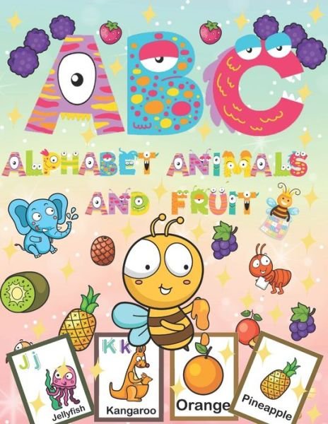 Cover for John Piksas · ABC Alphabet Animals and Fruit (Taschenbuch) (2020)