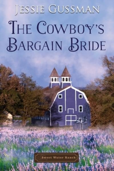 Cover for Jessie Gussman · The Cowboy's Bargain Bride (Taschenbuch) (2020)