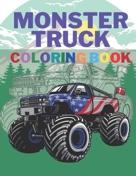 Monster Truck Coloring Book - Mih Rider - Böcker - Independently Published - 9798667491644 - 19 juli 2020