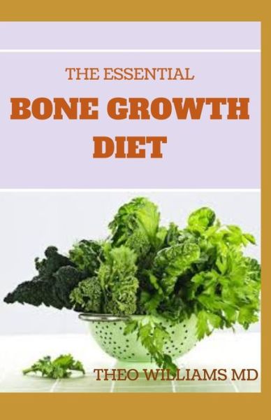 Cover for Theo Williams · The Essential Bone Growth Diet (Taschenbuch) (2020)