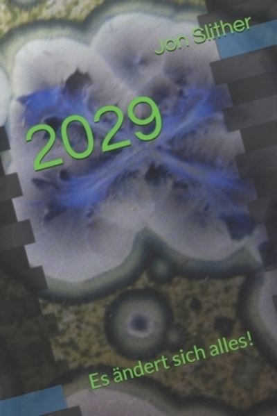 Cover for Jon Slither · 2029 (Paperback Book) (2020)