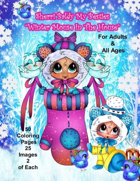 Cover for Sherri Ann Baldy · Sherri Baldy My Besties Winter Mouse in the House Coloring Book (Taschenbuch) (2020)