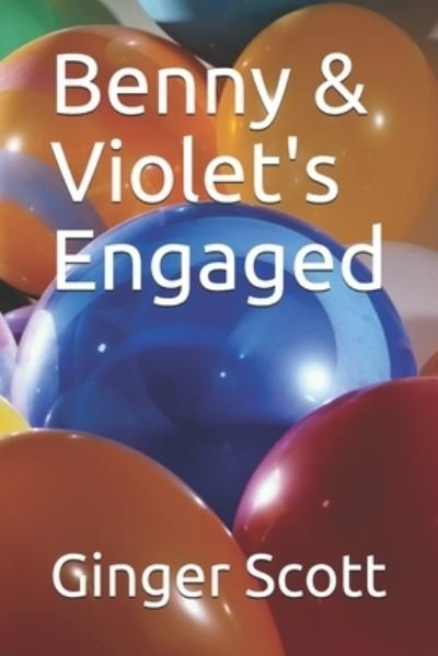 Cover for Ginger Scott · Benny &amp; Violet's Engaged - Benny's New Home (Paperback Bog) (2021)