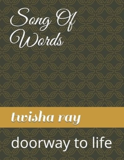 Cover for Twisha Ray · Song Of Words (Paperback Book) (2020)