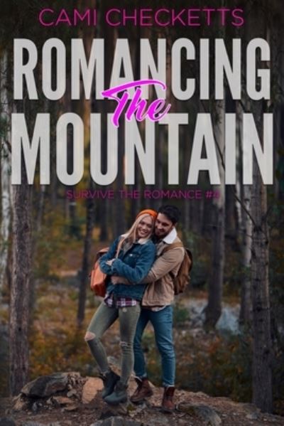 Cover for Cami Checketts · Romancing the Mountain (Pocketbok) (2021)