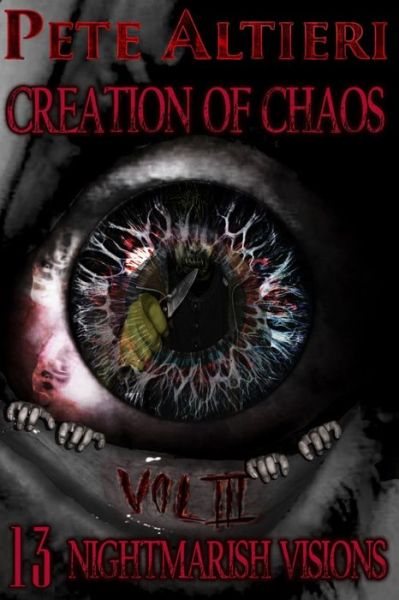 Cover for Pete Altieri · Creation of Chaos III: 13 Nightmarish Visions (Paperback Book) (2021)