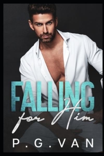 Cover for P G Van · Falling For Him (Paperback Book) (2021)