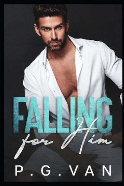 Cover for P G Van · Falling For Him (Pocketbok) (2021)