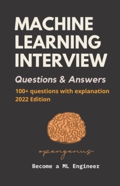 Cover for Ziskovin Geoffrey Ziskovin · Machine Learning Interview Questions and Answers (Paperback Book) (2022)
